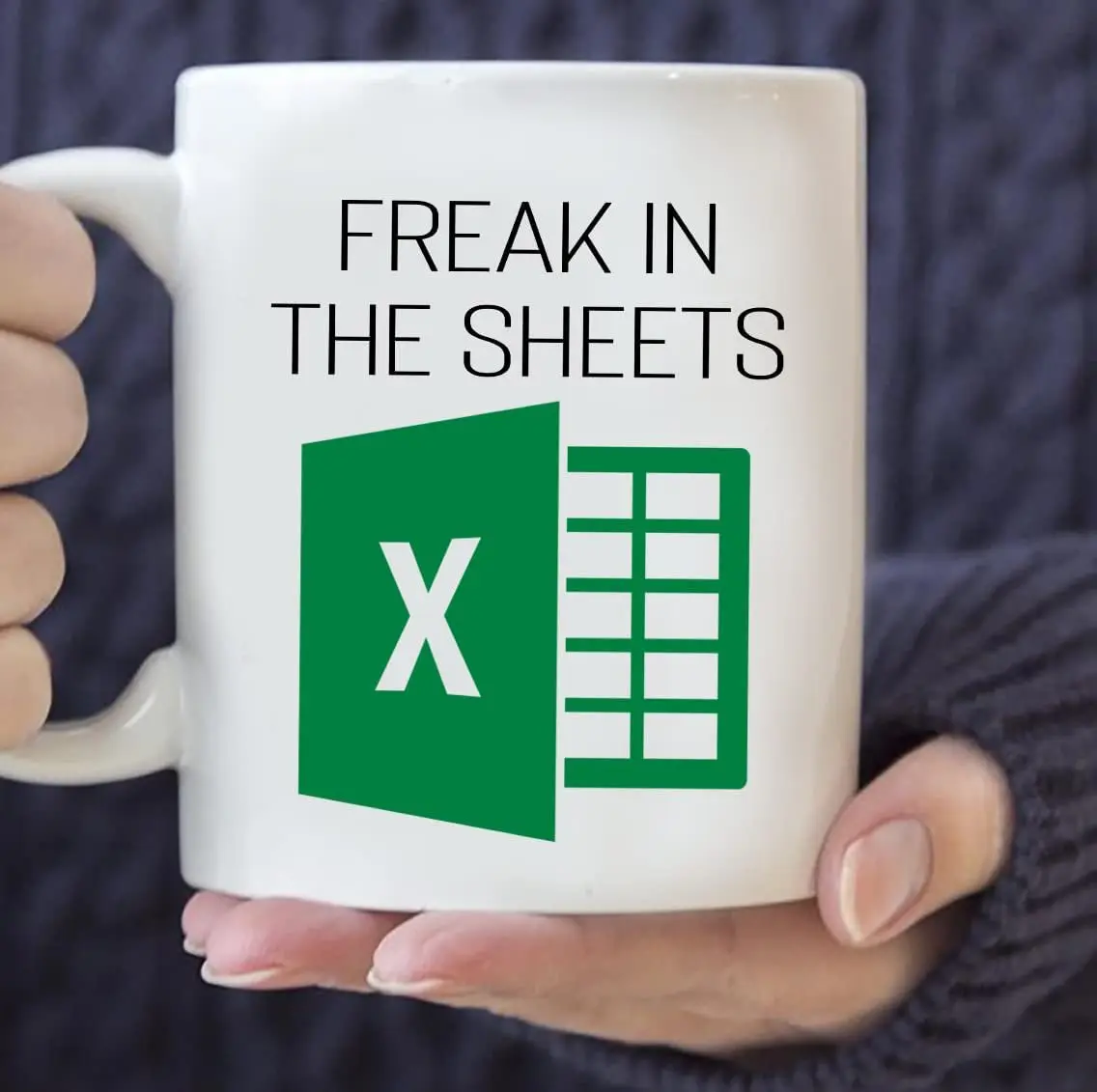 

Freak In The Sheets Spreadsheet Excel Office Cups Secretary CEO Coworker Accountant Gifts Financial Finance Mugs Job Interview