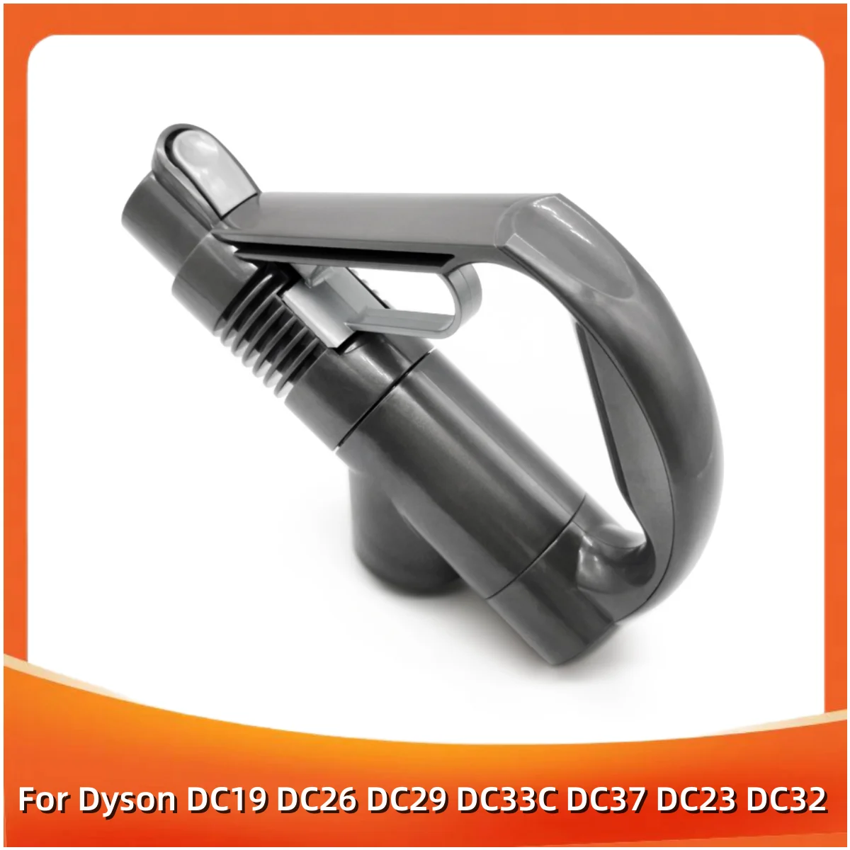 

Replacement Wand Handle For Dyson DC19 DC26 DC29 DC33C DC37 DC23 DC32 DC36 DC48 DC52 Sweeping Parts Household Sweeper