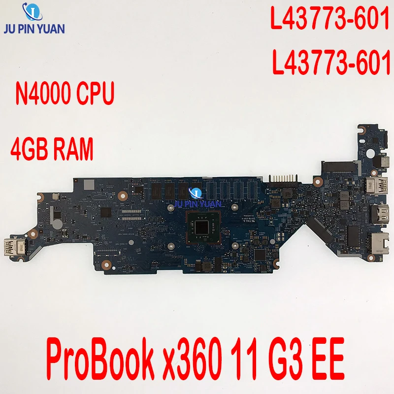 

HSN-I21C 6050A3009601 For HP ProBook x360 11 G3 EE Notebook PC Laptop Mainboard L43773-601 L43773-001 with N4000 CPU 4GB RAM