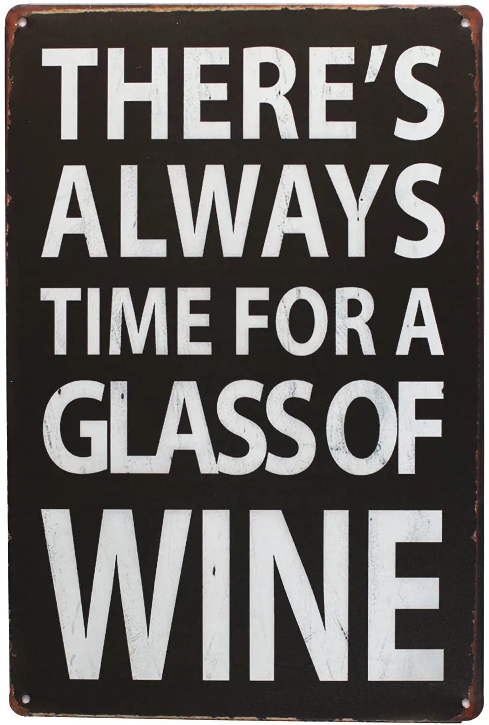 

Всегда есть время для бокала винтажного металлического знака