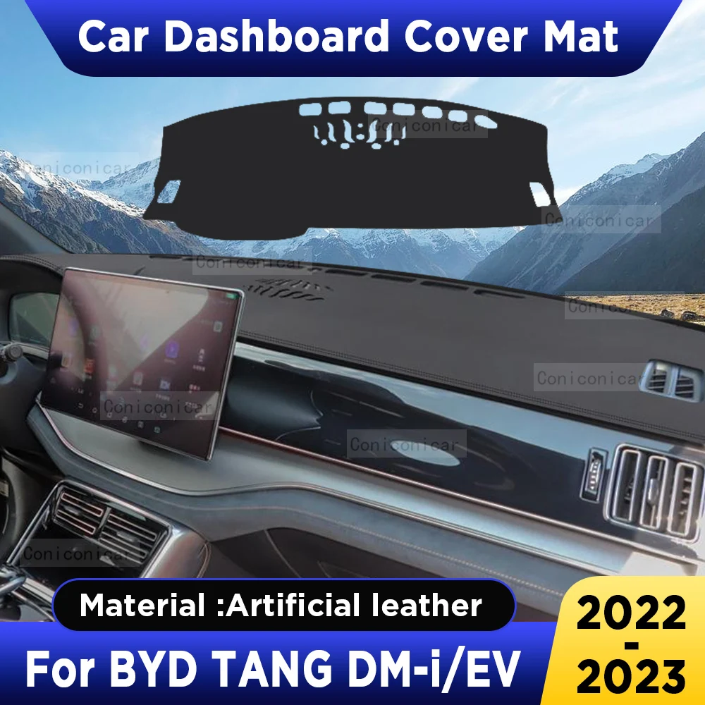 

For BYD TANG DM-i EV 2022-2023 Car Dashboard Cover Mat Dash Board Sun Shade Pad Artificial Leather sun-proof Accessories