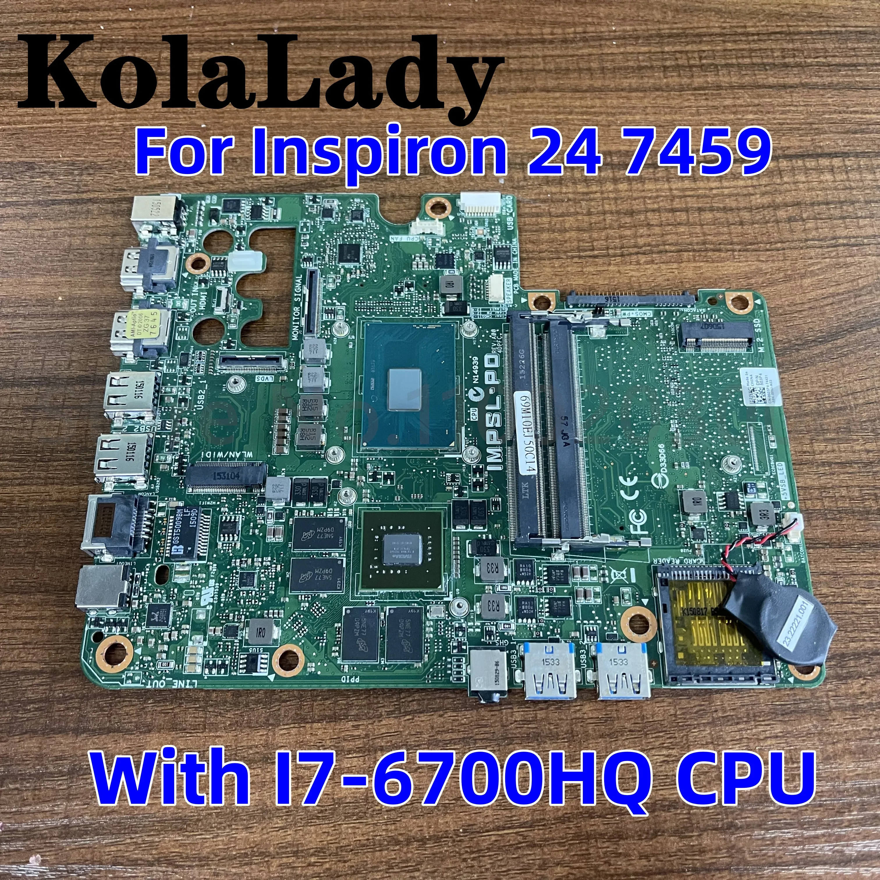 

NEW COPYRIGHT For DELL Inspiron 24 7459 Desktop Motherboard With I7-6700HQ CPU N16S-GT-S-A2 GPU IMPSL-PD 503P4 0503P4 CN-0503P4