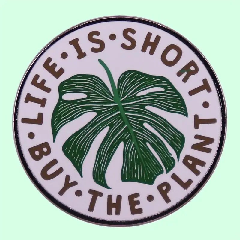 

Life Is Too Short to Buy Botanical Brooch Badge Enamel Pin Wrap Clothing Lapel Brooch Exquisite Badge Fashion Jewelry Friend