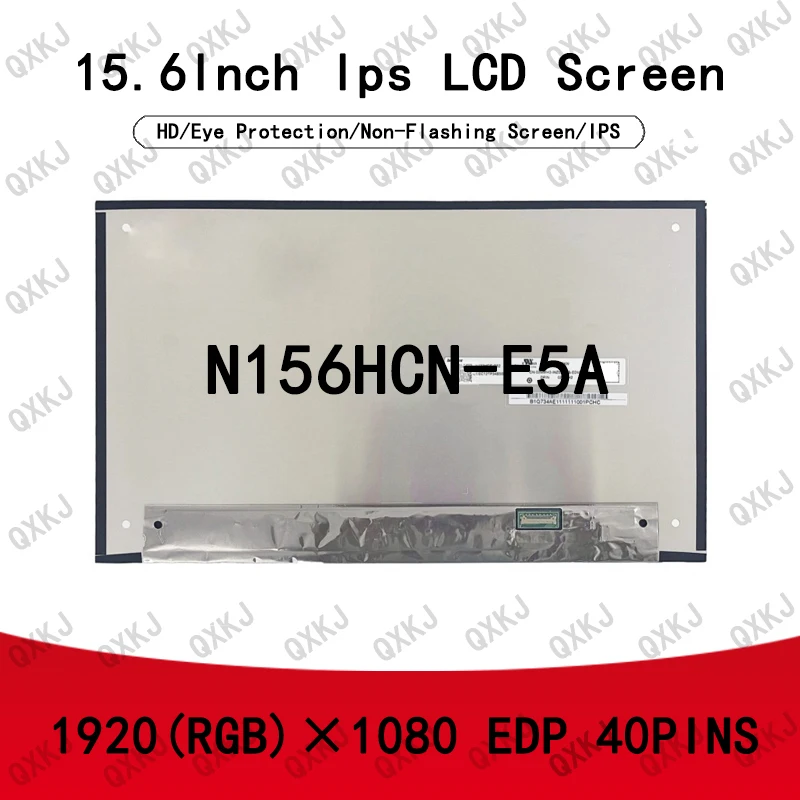 

N156HCN-E5A 15,6 "IPS 1920*1080 40-контактный ЖК-дисплей для ноутбука с сенсорным экраном