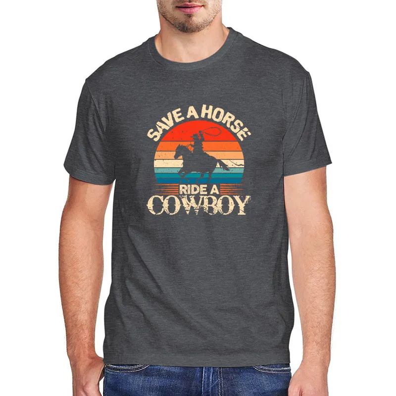 

Save A Horse Ride A Cowboy Retro Funny Country Music Graphic Men's Tee harajuku t shirt vintage top100% cotton men's T-Shirt