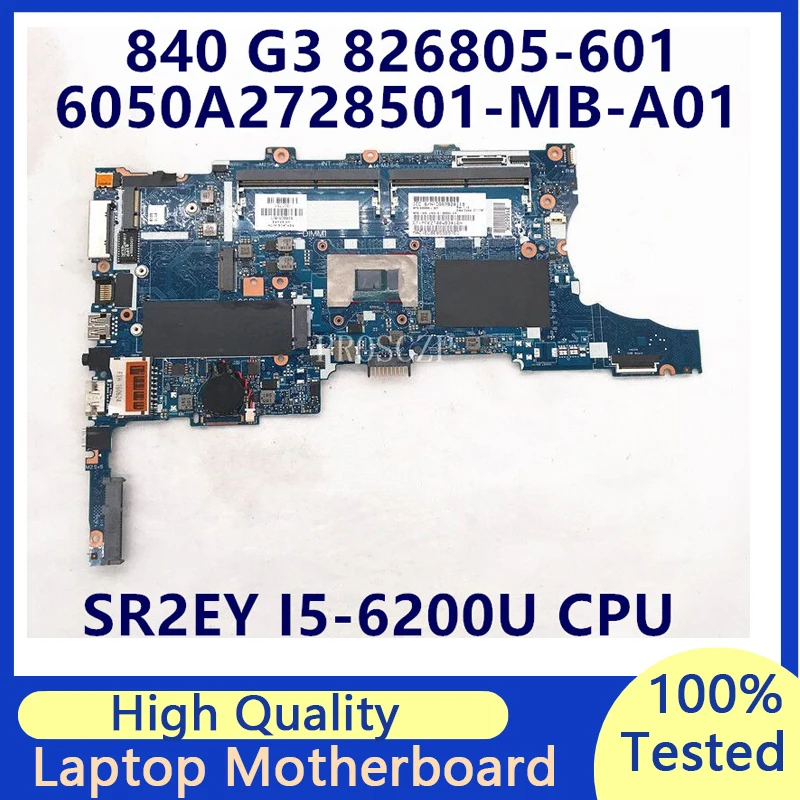 

826805-001 826805-501 826805-601 For HP 840 G3 850 G3 Laptop Motherboard With SR2EY I5-6200U CPU 6050A2728501-MB-A01 100% Tested