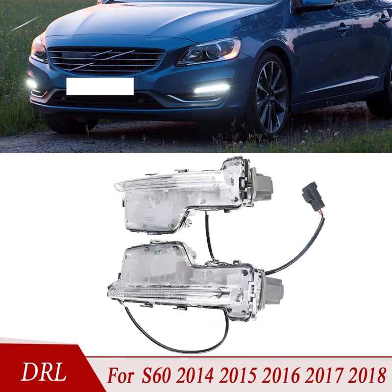 

DRL Front Fog Light LED Daytime Running Lights Corner Lamp 31434567 31434568 For Volvo S60 2014-2018