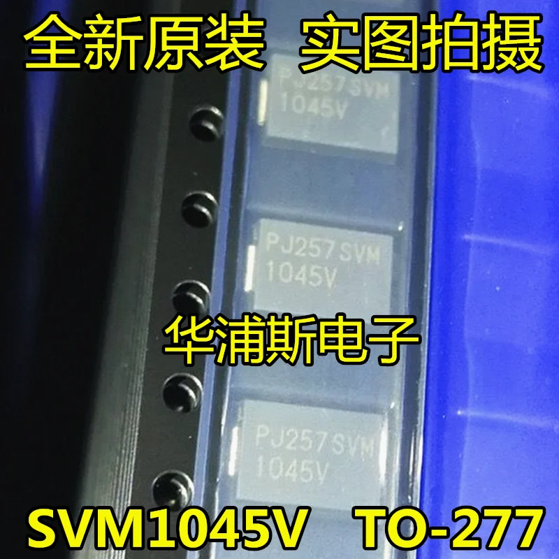 

20pcs 100% orginal new SVM1045V2 Ultra Low Power Schottky Diode 10A 45V SVM1045V SMD TO-277