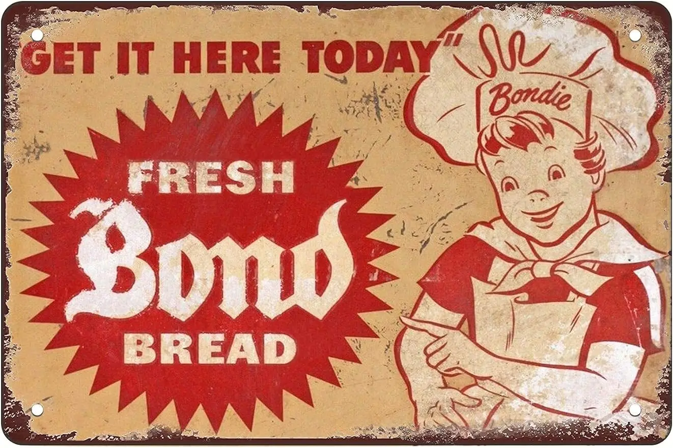 

Fresh Bond Bread Metal Tin Sign For,Wall Decor For Home Bars,Restaurants,Cafes Pubs nostalgic Retro metal Funny sign gift 8x12in