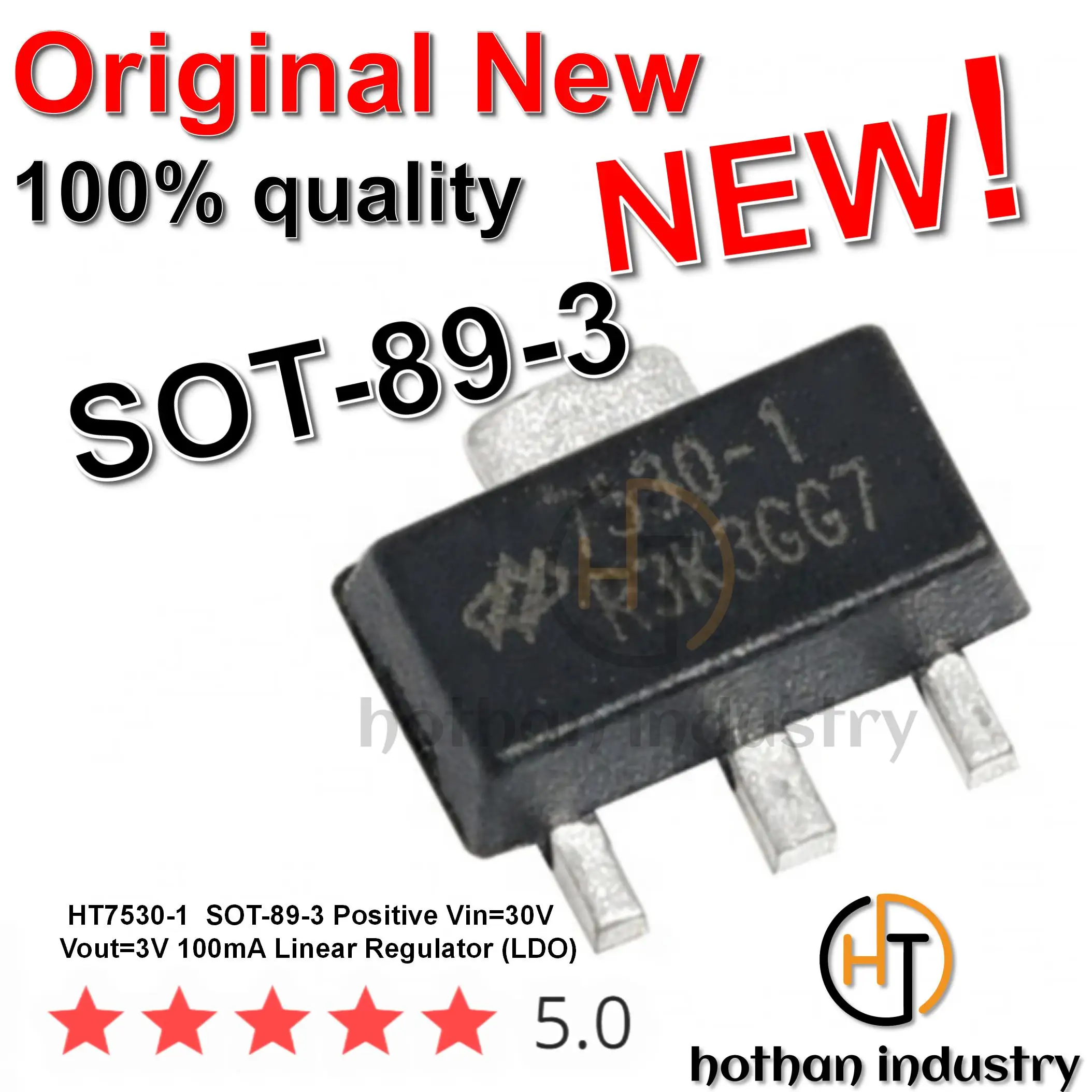 

【10pcs】 100% Imported New Original HT7530-1 SOT-89-3 Positive Vin=30V Vout=3V 100mA Linear Regulator (LDO)