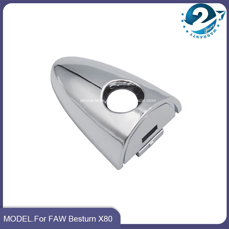 

Наружная крышка дверной ручки для FAW Besturn X80