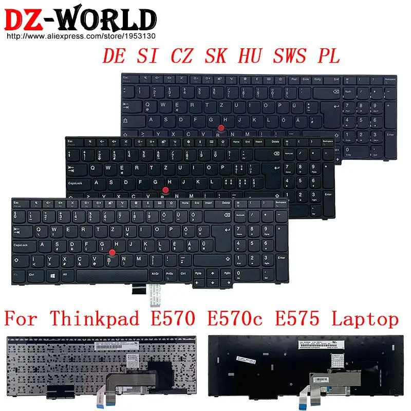 

DE SI CZ SK HU SWS PL German Slovenian Hungarian Slovakian Czech Swiss Keyboard for Lenovo Thinkpad E570 C E575 Laptop QWERTZ