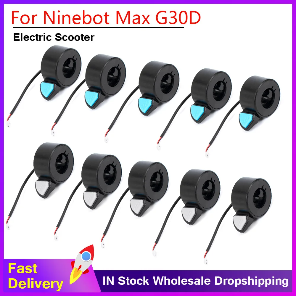 

10pcs Electric Scooter Speed Dial Thumb Brake Throttle Speed Control for Ninebot MAX G30D Shifter Speed Finger Dial Accessories