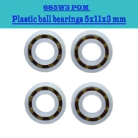 685 pom 5pcs plastic ball bearings 5x11x3 mm glass balls 5mm11mm3mm 685w3