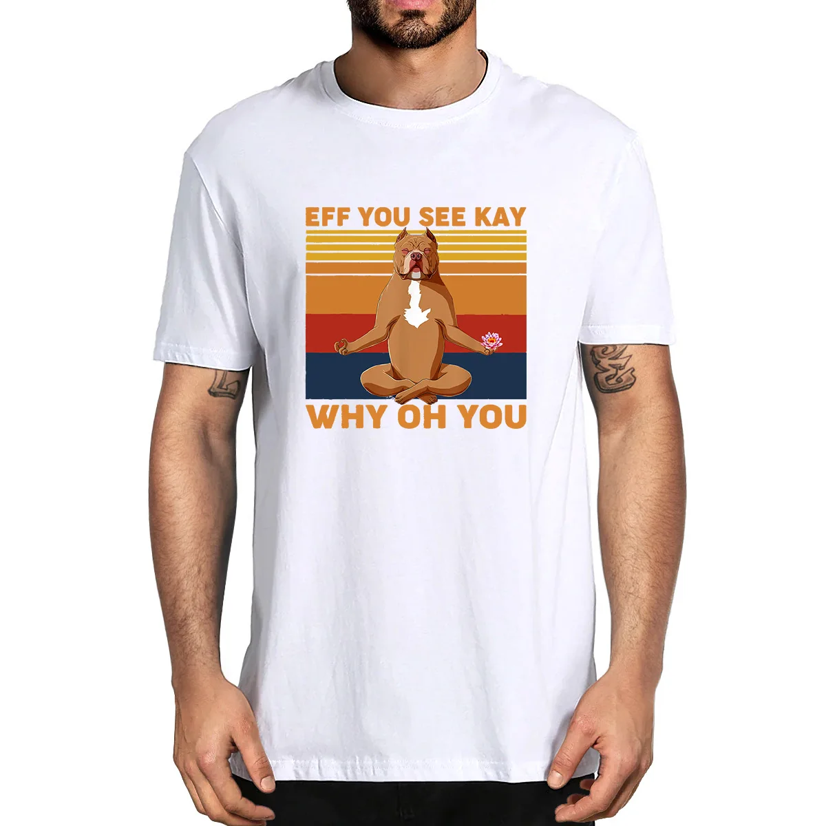 Eff You See Kay Why Oh Funny Pitbull Dog Yoga Vintage 100% Cotton Summer Men's Novelty Oversized T-Shirt Women Casual Tee