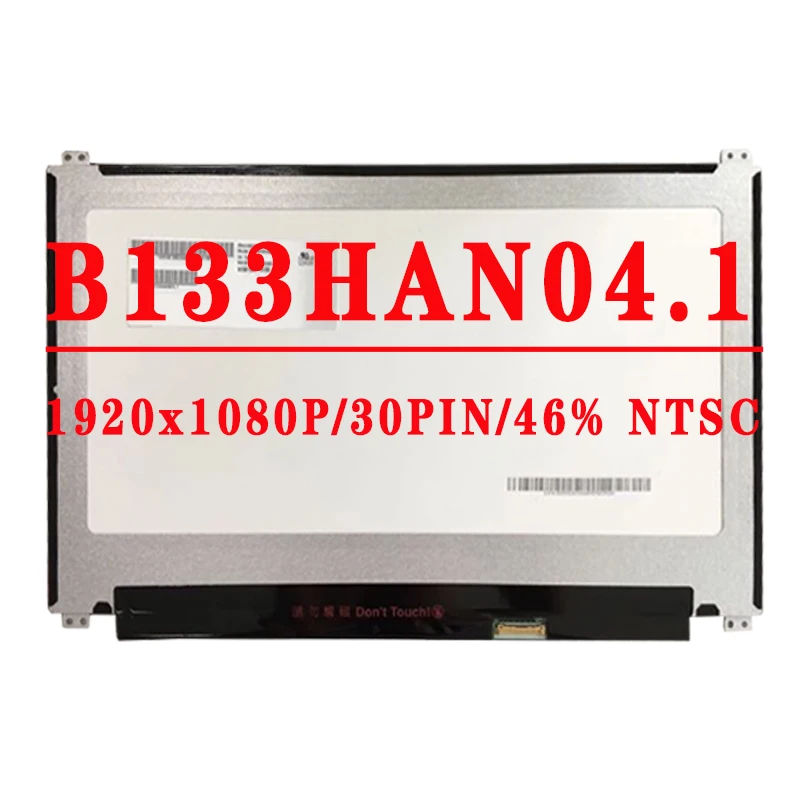 

B133HAN04 1 13.3 inch laptop LED LCD Screen B133HAN04.1 14.0 inch FHD 1920X1080 Display eDP 30PINS Matte IPS 60hz LCD panel