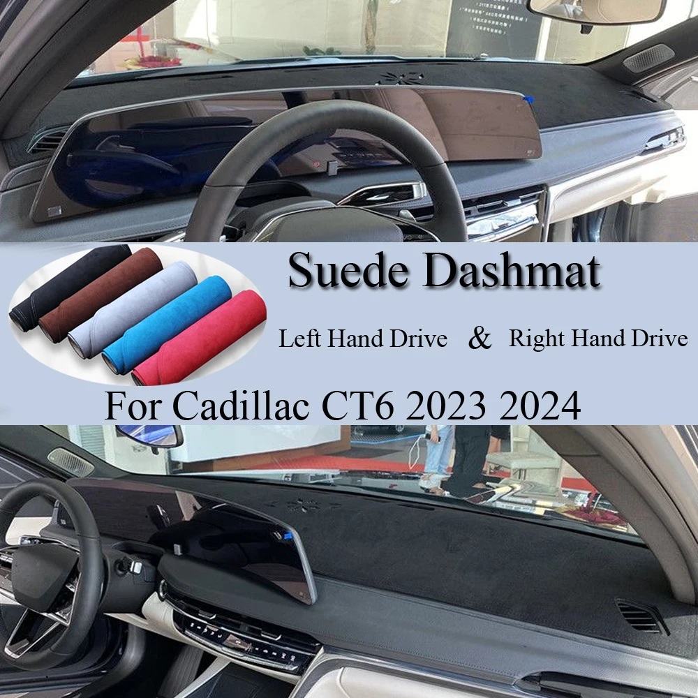 

For Cadillac CT6 2023 2024 Suede Leather Dashmat Dash Mat Cover Dashboard Pad Sunshade Protector Auto Carpet Car Accessories