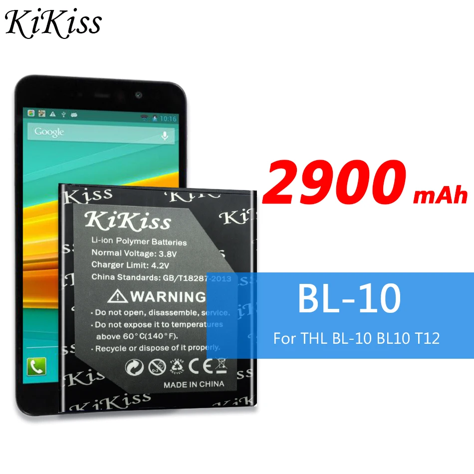 

2900mAh KiKiss BL-10 High Quality Rechargeable Battery For Thl BL 10 BL10 T12 Mobile Phone Replacement High Capacity Batteries
