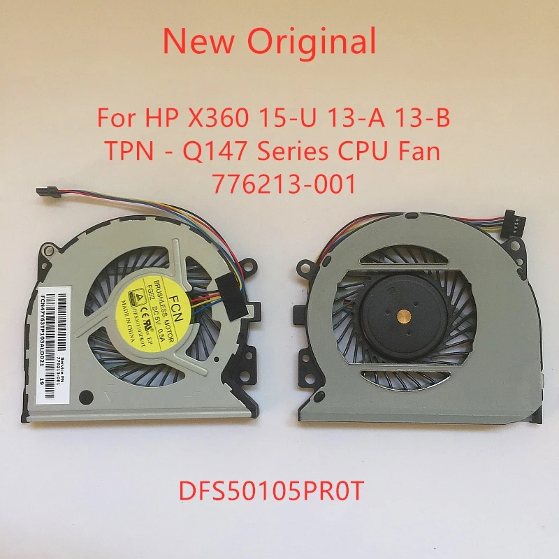 

New Original Laptop CPU Cooling Fan For HP ENVY X360 15-U 13-A 13-B TPN-Q147 Series Fan 776213-001 FG52 DFS501105PR0T DC5V 0.5A