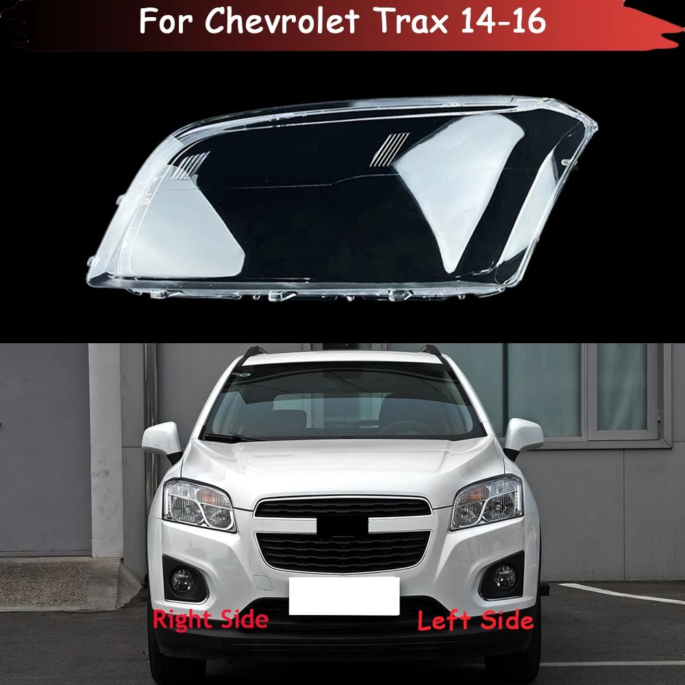 

Auto Headlamp Case For Chevrolet Trax 2014 2015 2016 Car Front Headlight Cover Glass Lamp Shell Lens Glass Caps Light Lampshade