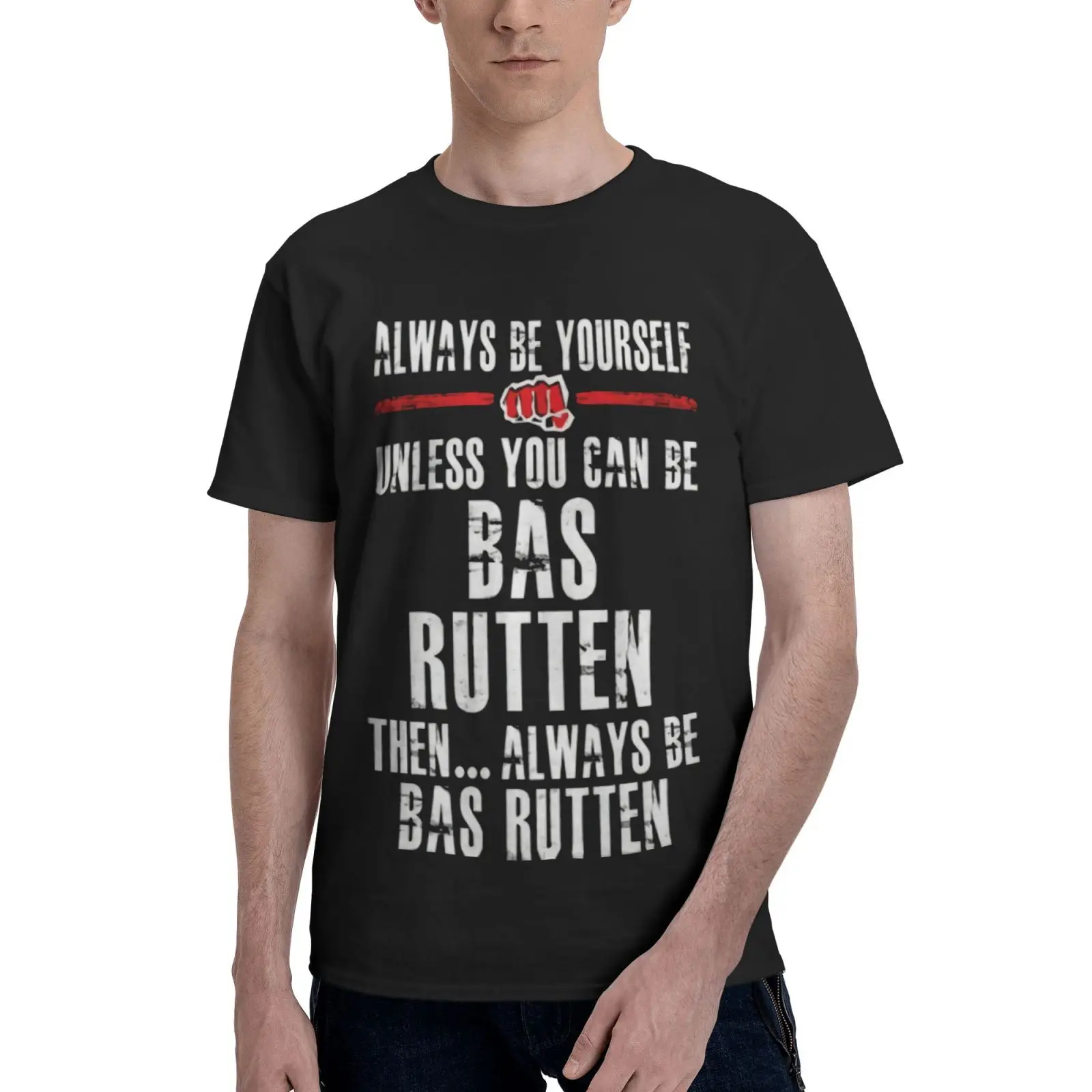 

Bas Rutten Be Yourself Martial Arts Men T-Shirt Men T-Shirt Vintage Graphic T Shirts Mens Clothes Tshirts For Men Men Clothing