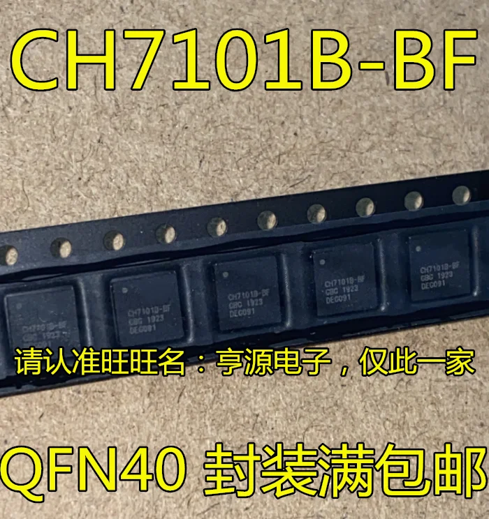 

10pcs/lot CH7101B CH7101B-BF QFN40 100% New