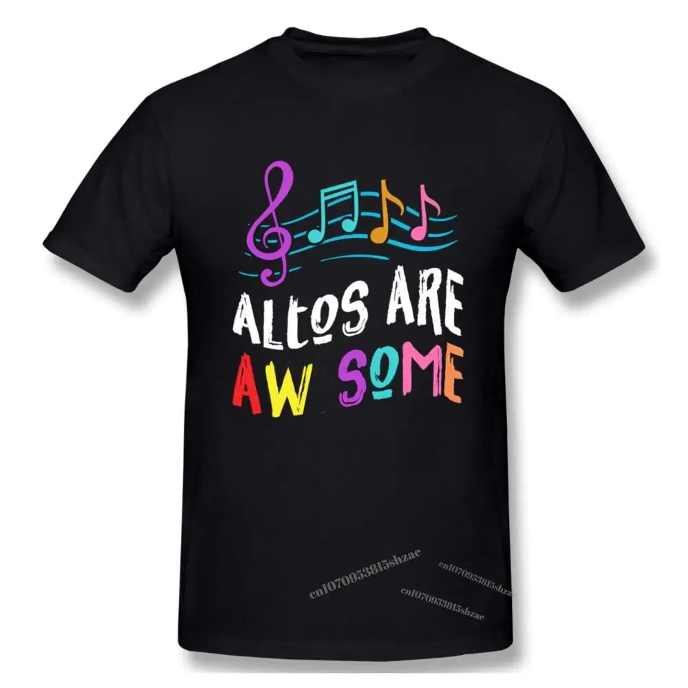 

Altos Are Awesome Choir Singer Singing Music Gift Tshirt man T Shirt Woman