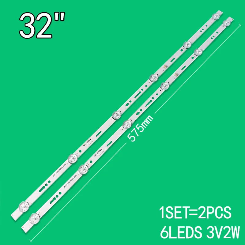 

1set=2pcs 6leds 3v 575mm For 32" LCD TV MC-32A06X MS-T320-3030-08A 32A/3210 backlight strip