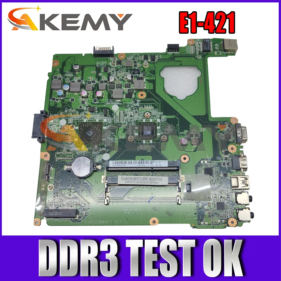 

Материнская плата AKEMY NBM0Z11001 DA0ZQZMB6C0 для ноутбука Acer Aspire E1-421 DDR3 NB.M0Z11.001 материнская плата Материнские платы