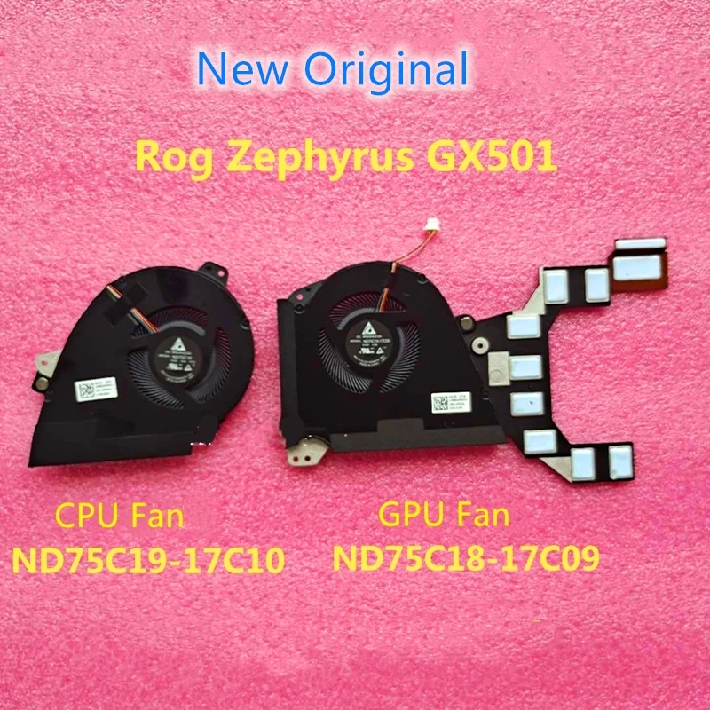 

New Original Laptop CPU GPU Cooling Fan For ASUS ROG GX501 GX501V GX501GI Fan ND75C19-17C10 ND75C18-17C09 ND7CC02-17L14 5V 12V