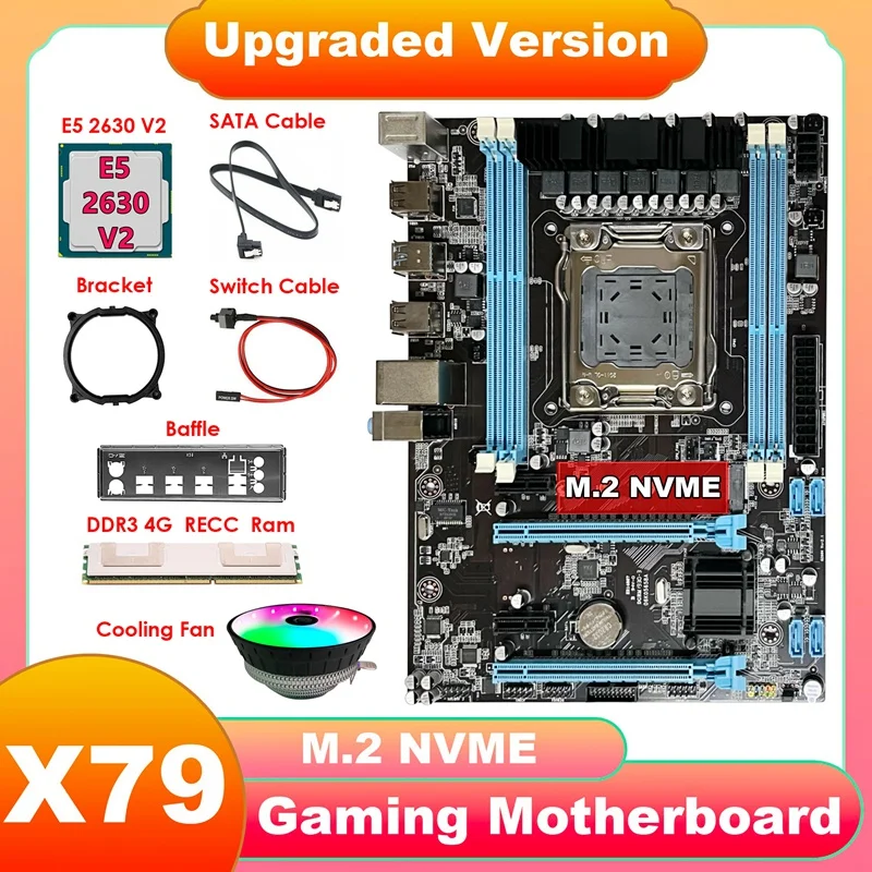 

X79 Motherboard+E5 2630 V2 CPU+DDR3 4G RECC RAM+Fan+SATA Cable+Switch Cable+Baffle+Bracket LGA2011 M.2 NVME Gigabit LAN