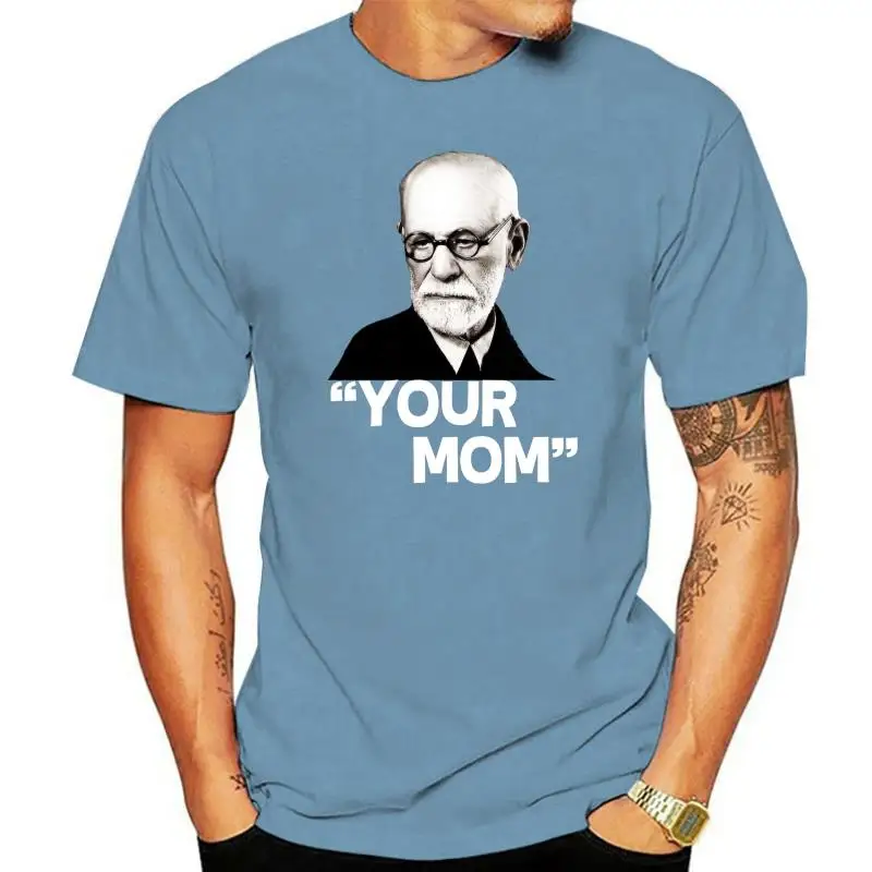 

Your Mom Sigmund Freud T Shirt Black Cotton Men Us Supplier