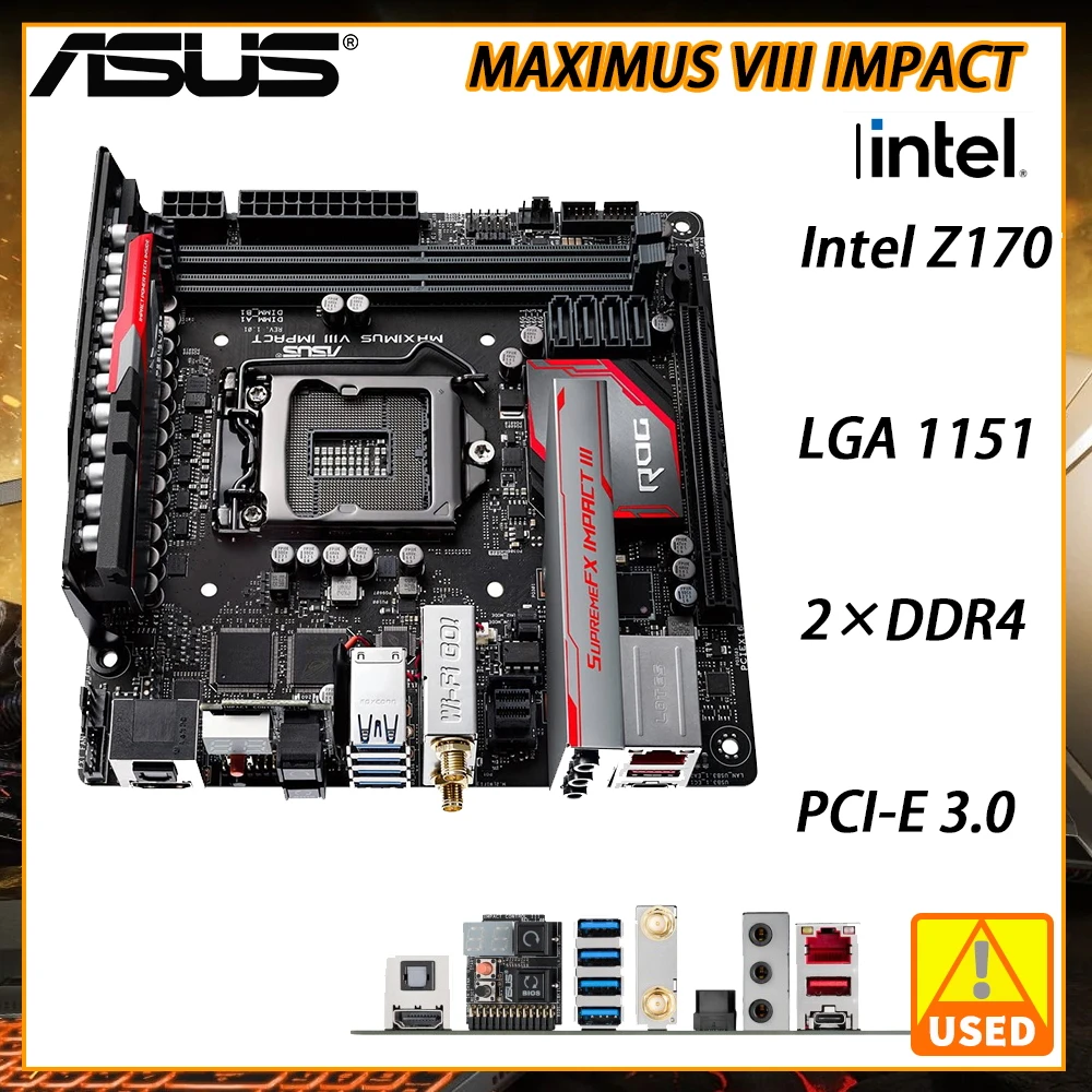 

ASUS MAXIMUS VIII IMPACT 1151 Motherboard DDR4 32GB Intel Z170 PCI-E 3.0 USB3.1 Support Core i7 i5 i3 Cpus Mini ITX Motherboard