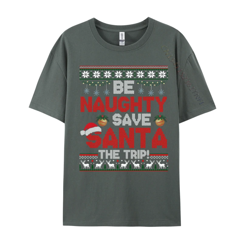 Рождество Be Naughty Save Santa The Trip Ugly Xmas свитер футболки с буквами унисекс топы футболка