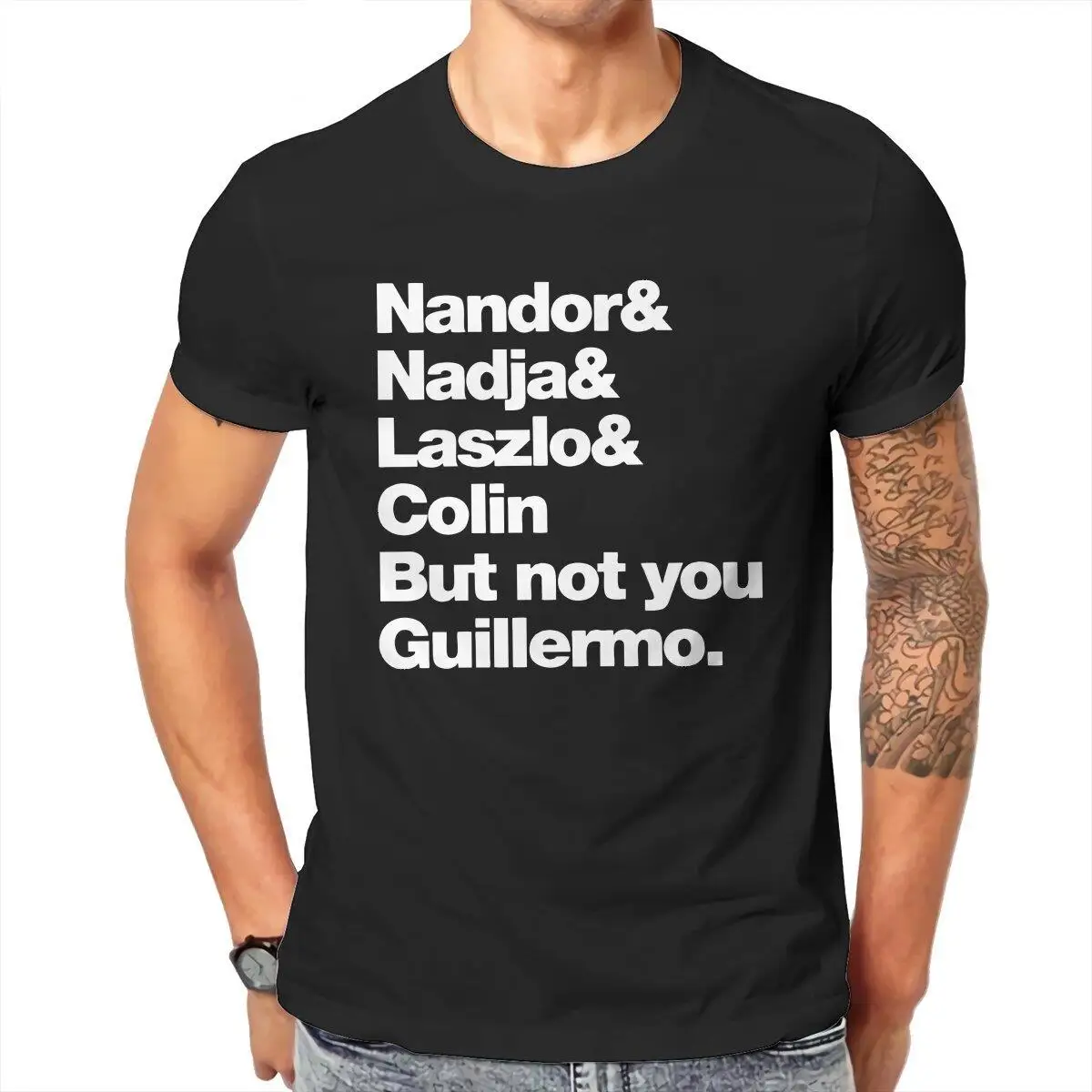 Not You Guillermo  T Shirt Men Pure Cotton Leisure T-Shirts What We Do in the Shadows Tee Shirt Short Sleeve Tops Plus Size