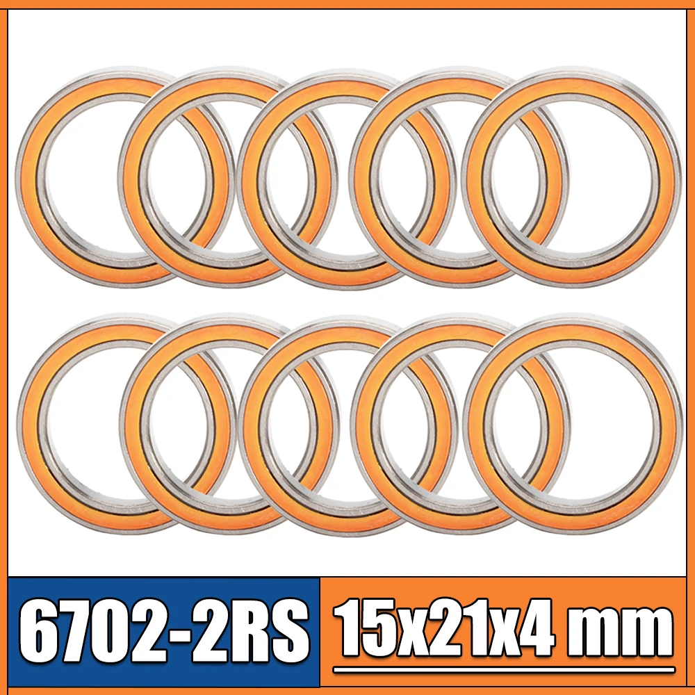 

6702RS Bearing ABEC-3 (10PCS) 15*21*4 mm Thin Section 6702-2RS Ball Bearings 61702 RS 6702 2RS With Orange Sealed