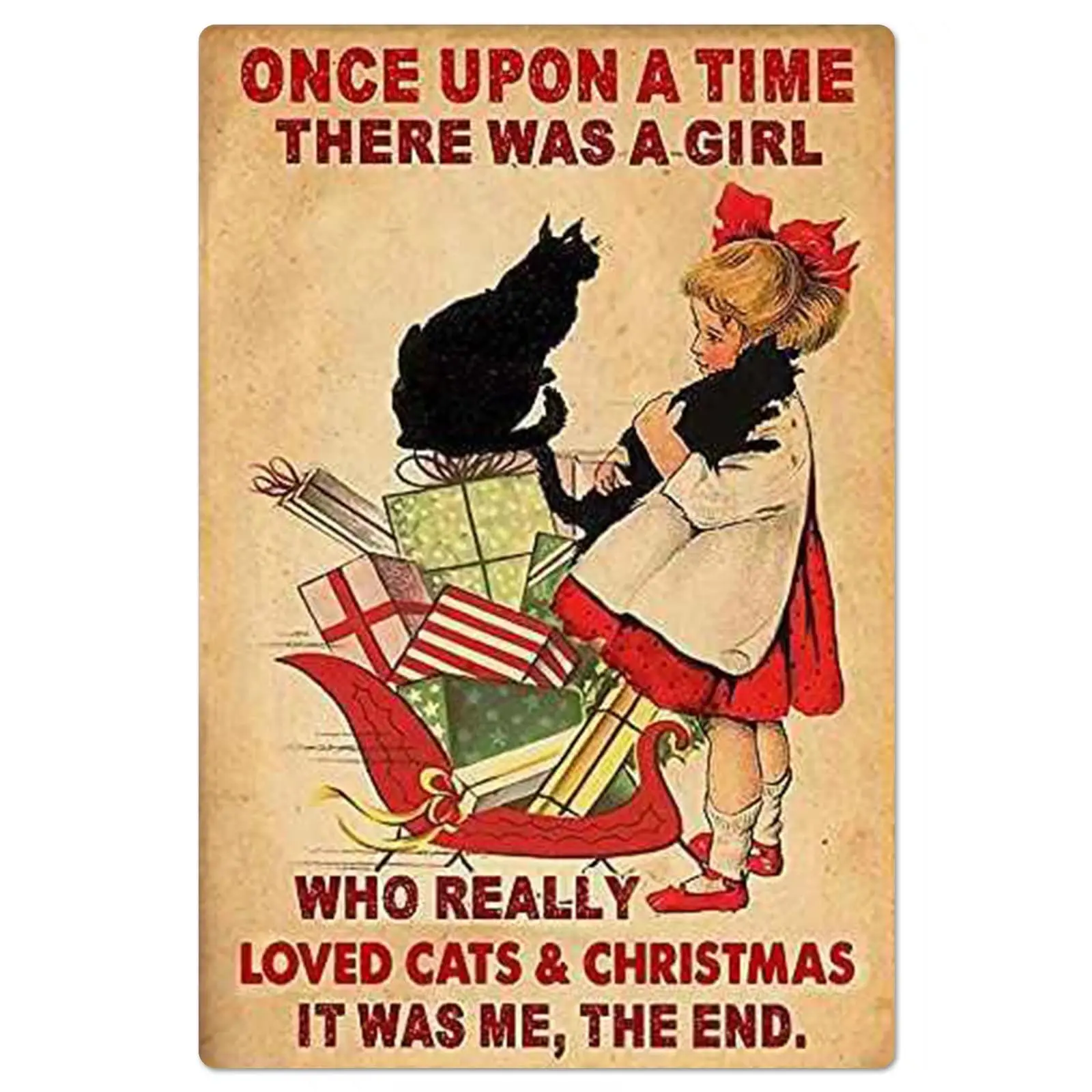 

Vintage metal Board Hanging Once Upon A Time There Was A Girl Who Really Loved Cats & Christmas It Was Me Poster Bar Home Ca