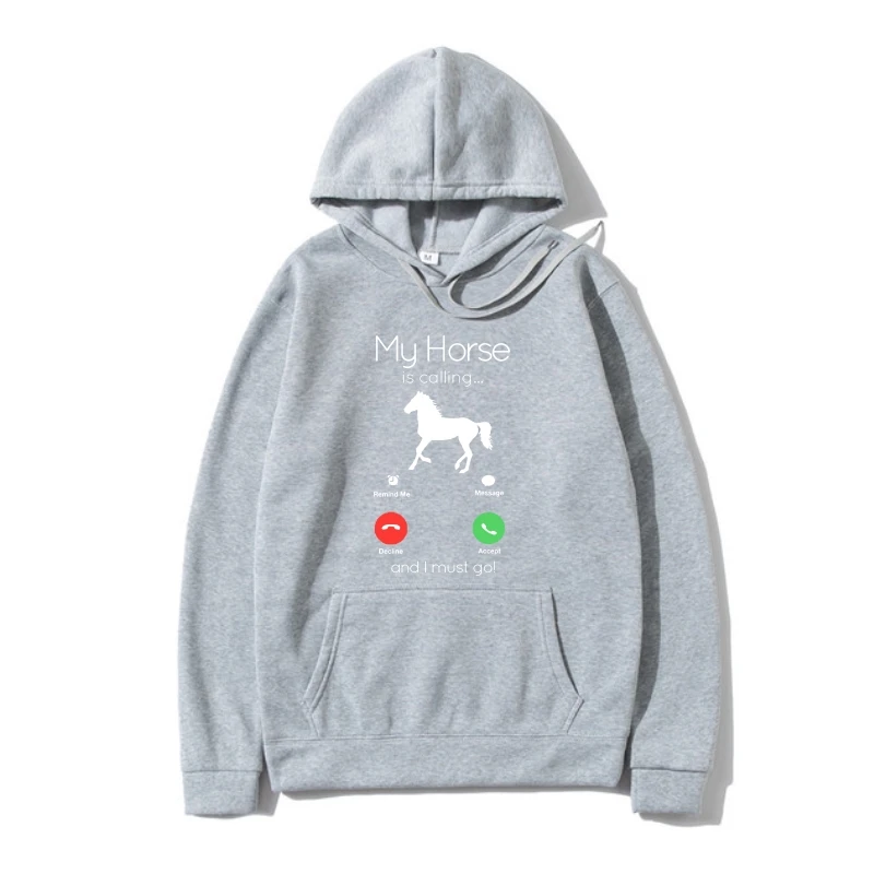 

My Horse Is Calling and I Mus Go SweaOuterwear-Funny Horse Lover Te Cotton Outerwear Fashion Outerwear Hoodys Hoody Outerwear Ca