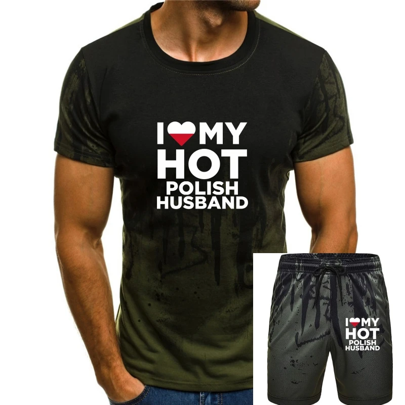 

I Love My Hot Polish Husband Cute Poland Native Relationship T-shirt 100% Cotton Letter Printed T-shirts