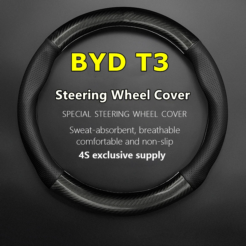 

Non-slip Case For BYD T3 Steering Wheel Cover Car Genuine Leather Carbon Fiber Build Your Dreams T3 2015 2016 2017