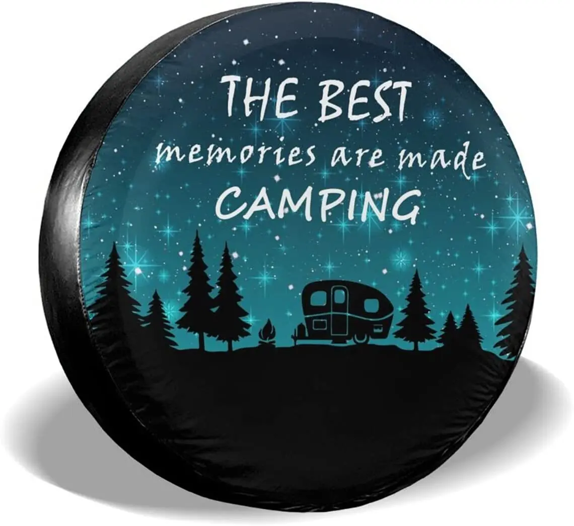 

Spare Tire Cover The Best Memories are Made Camping Wheel Protectors Tyre Covers Weatherproof Wheel Covers Universal Fit