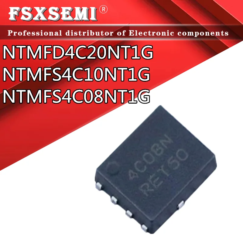 

10pcs NTMFD4C20NT1G NTMFS4C20N 4C20N NTMFS4C10NT1G NTMFS4C10N 4C10N NTMFS4C08NT1G NTMFS4C08N 4C08N QFN-8 Chipset MOSFET