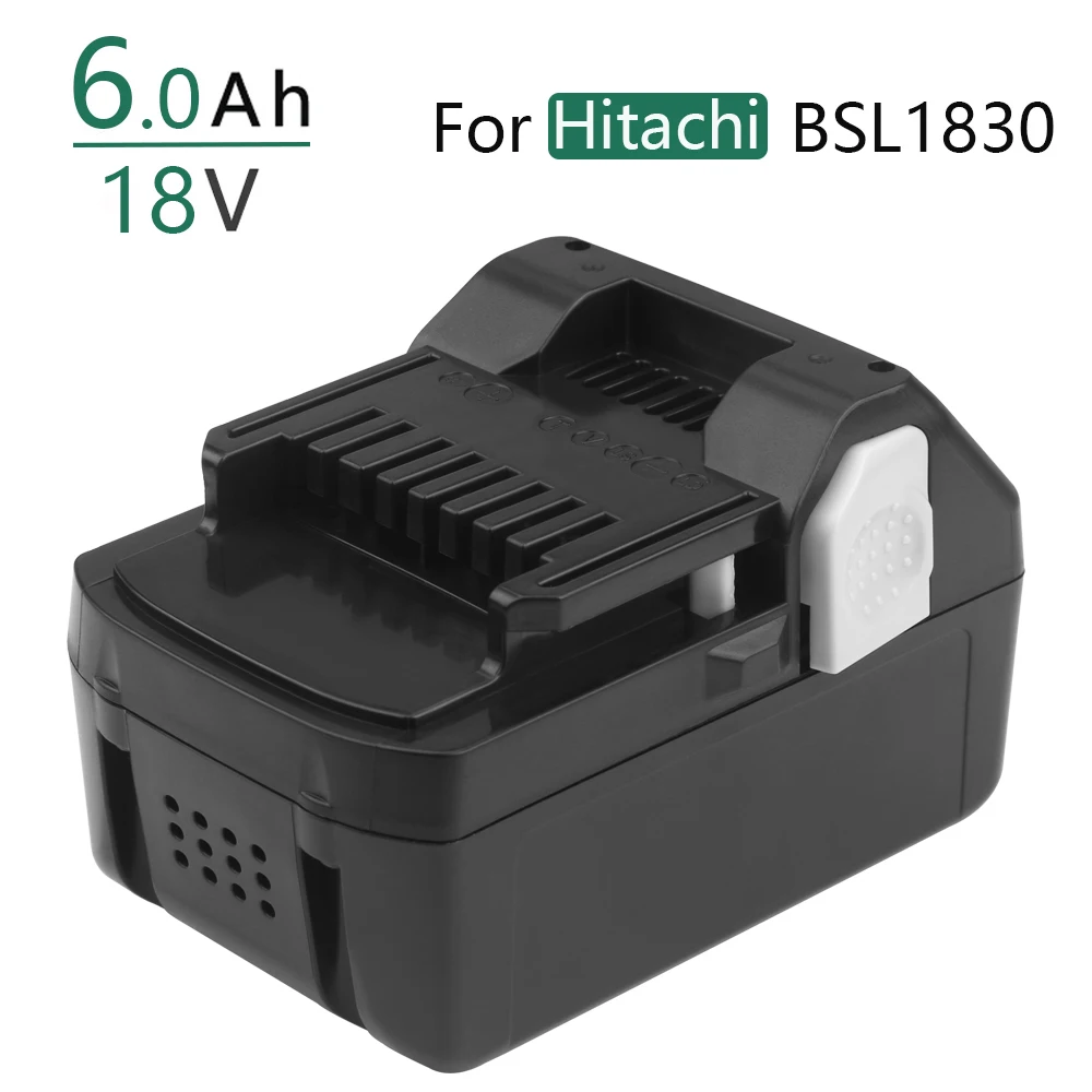Сменный аккумулятор BSL1830, 18 в, 6000 мАч, литиевая батарея для Hitachi BSL1840, BSL1815X, DV18DSL, CL18DSL, DH18DSL