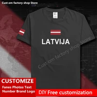 latvija latvija cotton t shirt custom jersey fans name number brand logo fashion hip hop loose casual t shirt flag latvian lva