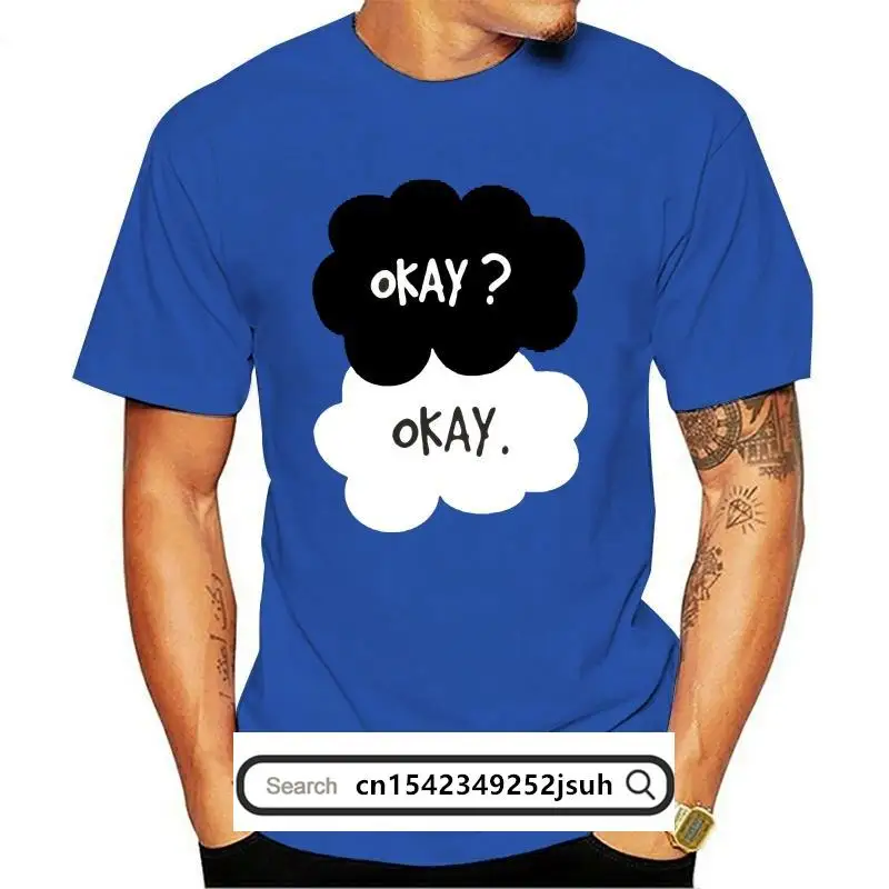 

New Okay Okay The Fault in Our Stars Tshirt Okay Okay Short Sleeve Tshirt