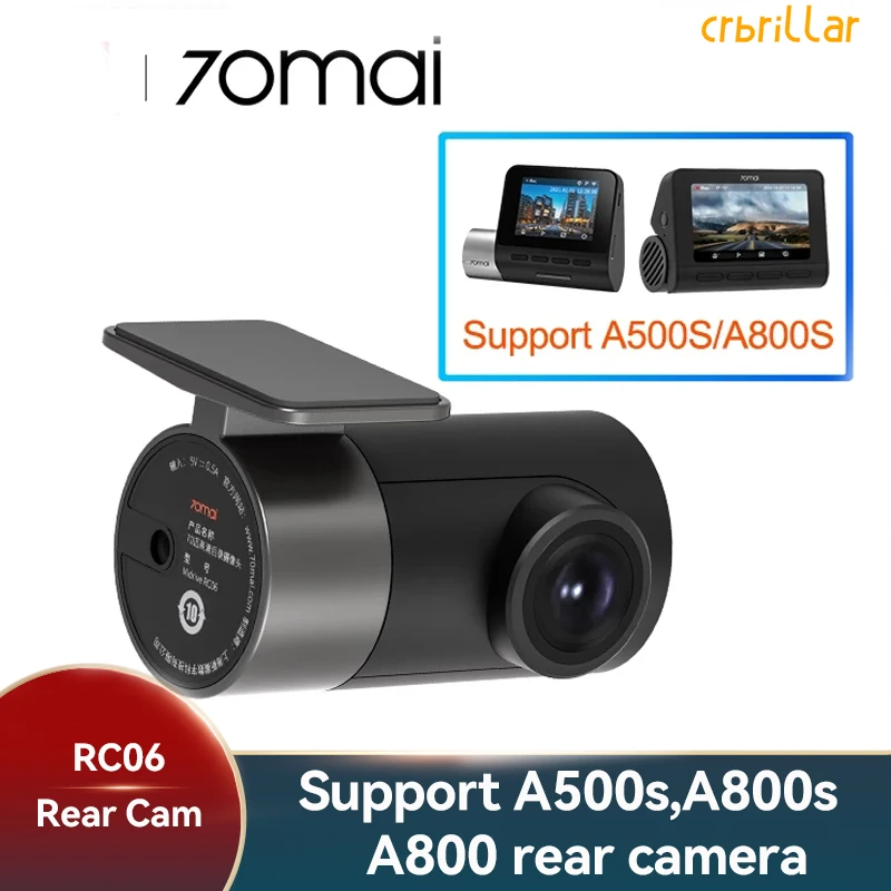 

2022 Hote Sales RC06 Xiaomi 70mai Rear Cam only + Car DVR Rearview Camera For 70mai 4K Dash Cam A800, A800S And A500S Pro Plus