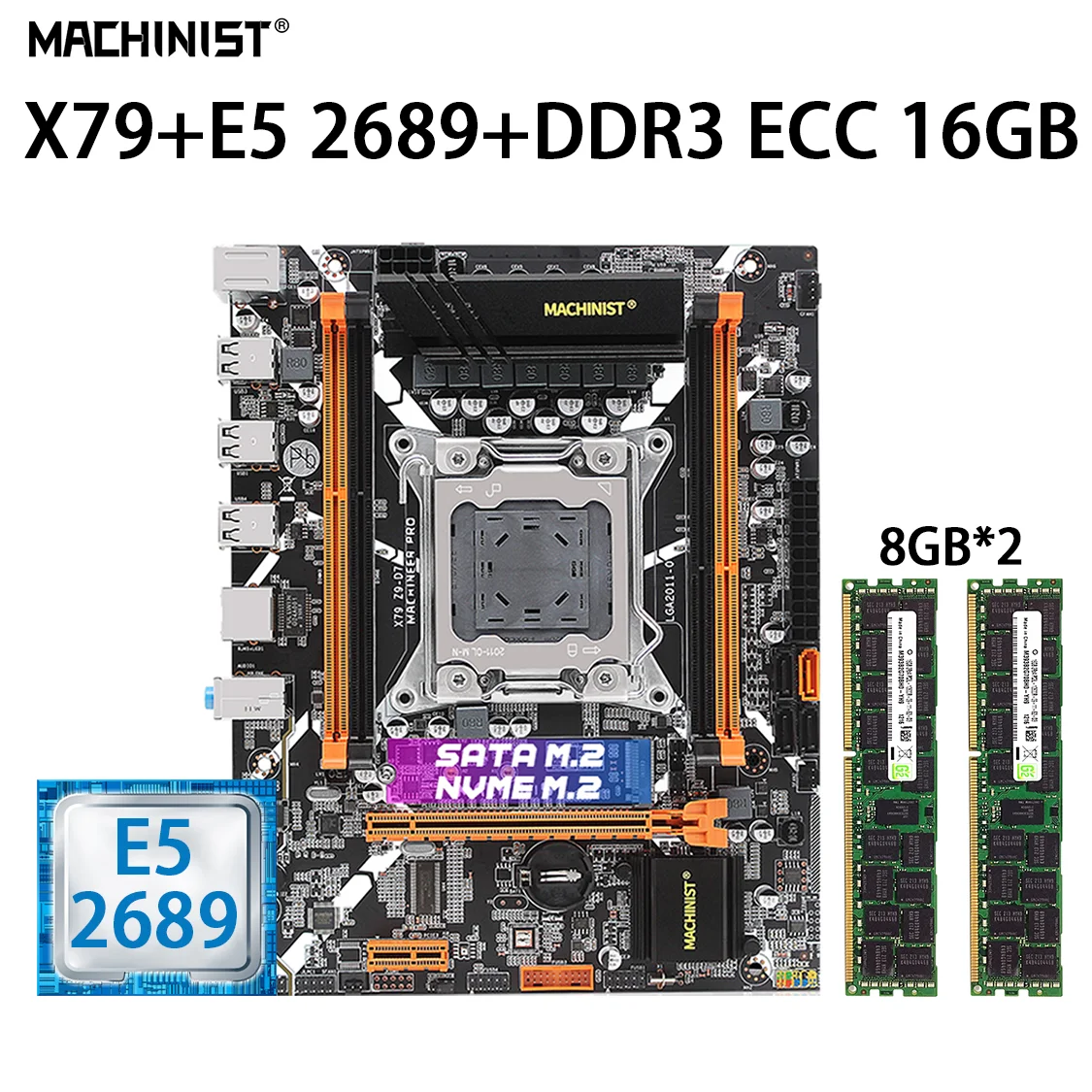 

MACHINIST X79 Motherboard Set LGA 2011 Kit With Xeon E5 2689 CPU Processor 16GB=2PCS*8GB DDR3 ECC RAM Memory NVME SATA X79 Z9 D7