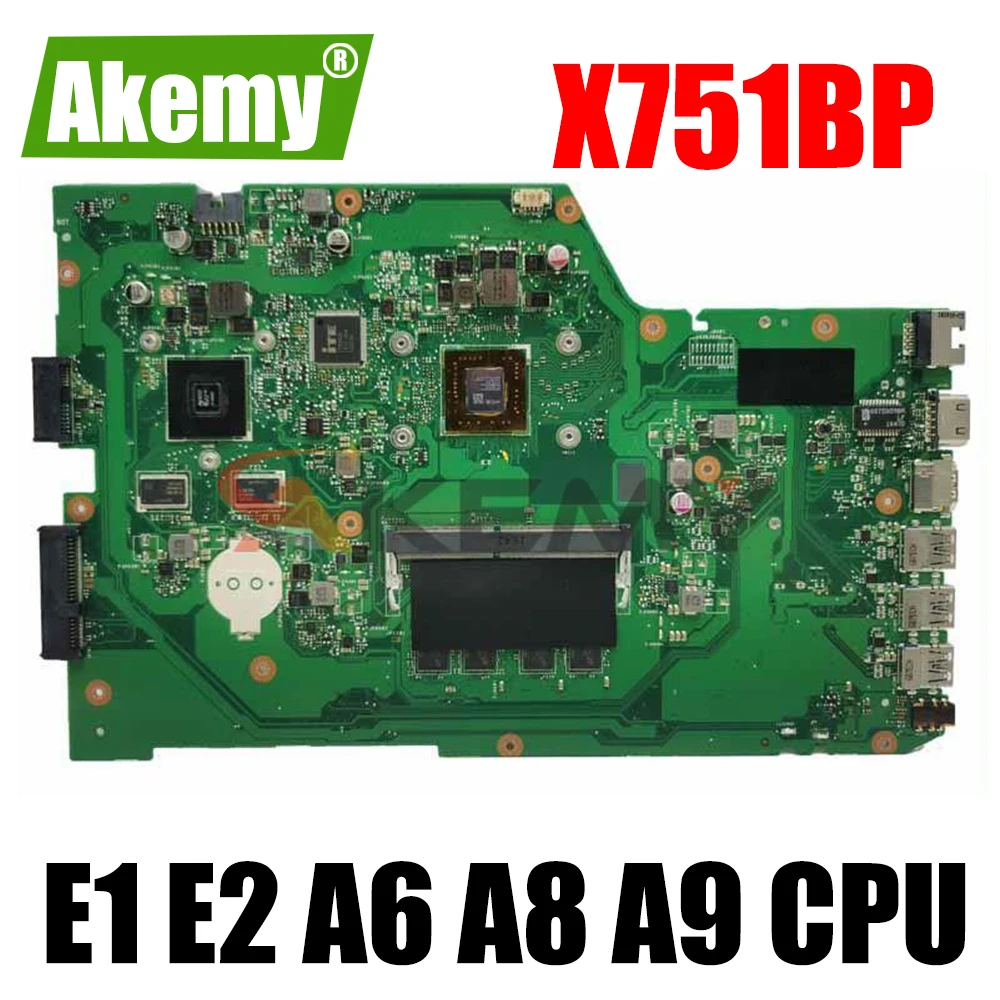 

X751BP E1 E2 A6 A8 A9 CPU 4GB 2GB RAM Notebook Motherboard For Asus X751YI X751Y K751BP X751B laptop Motherboard Mainboard