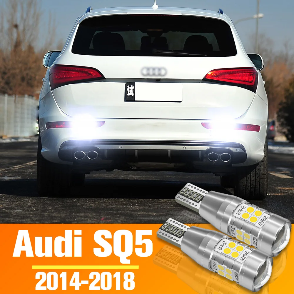 

2pcs LED Reverse Light Backup Bulb Accessories For Audi SQ5 2014-2018 2015 2016 2017