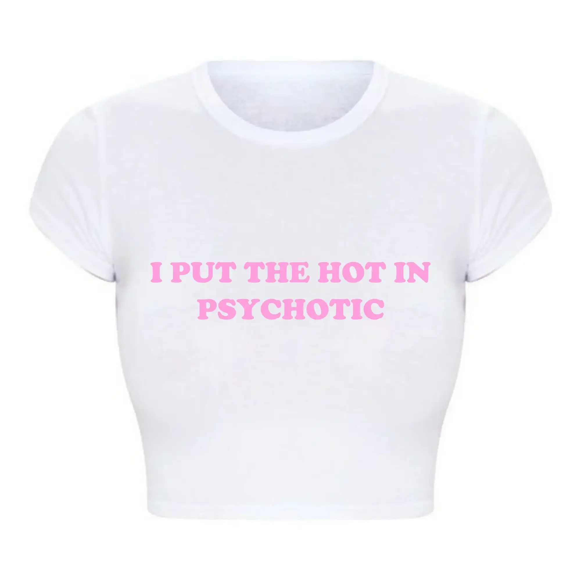 Летняя мода Y2k Графические футболки Женщины I Put The Hot in Psychotic Baby Tee Harajuku Укороченные